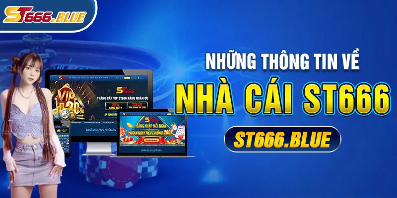 ST666 Trang Chủ 2 thong tin ve nha cai